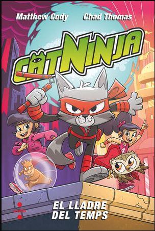 CATNINJA 2. EL LLADRE DEL TEMPS | 9788466157902 | CODY, MATTHEW | Galatea Llibres | Llibreria online de Reus, Tarragona | Comprar llibres en català i castellà online