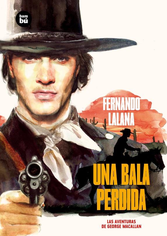 UNA BALA PERDIDA (LAS AVENTURAS DE GEORGE MACALLAN) | 9788483433744 | LALANA, FERNANDO | Galatea Llibres | Librería online de Reus, Tarragona | Comprar libros en catalán y castellano online