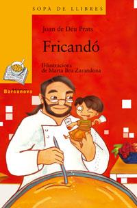 FRICANDO | 9788448918828 | DE DEU PRATS, JOAN | Galatea Llibres | Librería online de Reus, Tarragona | Comprar libros en catalán y castellano online