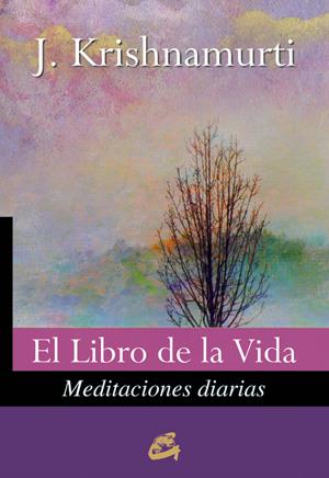 LIBRO DE LA VIDA, EL | 9788484453604 | KRISHNAMURTI, JIDDU | Galatea Llibres | Llibreria online de Reus, Tarragona | Comprar llibres en català i castellà online