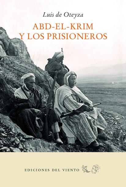 ABD-EL-KRIM Y LOS PRISIONEROS | 9788494788048 | DE OTEYZA, LUIS | Galatea Llibres | Llibreria online de Reus, Tarragona | Comprar llibres en català i castellà online