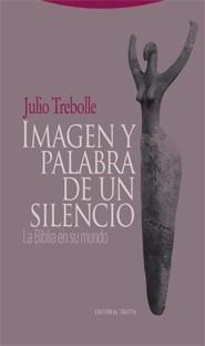 IMAGEN Y PALABRA DE UN SILENCIO | 9788498790047 | TREBOLLE BARRERA, JULIO | Galatea Llibres | Llibreria online de Reus, Tarragona | Comprar llibres en català i castellà online