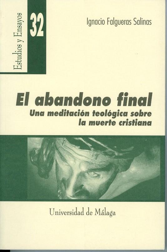 ABANDONO FINAL, EL | 9788474967357 | FALGUERAS SALINAS, IGNACIO | Galatea Llibres | Librería online de Reus, Tarragona | Comprar libros en catalán y castellano online