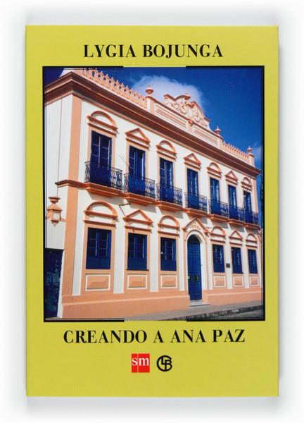 CREANDO A ANA PAZ | 9788467549546 | BOJUNGA, LYGIA | Galatea Llibres | Llibreria online de Reus, Tarragona | Comprar llibres en català i castellà online