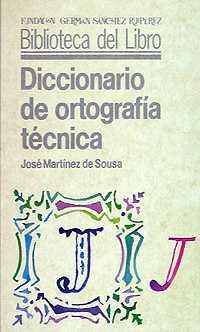 DICCIONARIO DE ORTOGRAFIA TECNICA | 9788486168278 | MARTINEZ DE SOUSA, JOSE | Galatea Llibres | Llibreria online de Reus, Tarragona | Comprar llibres en català i castellà online