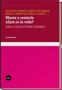 MENTE Y MATERIA ¿QUE ES LA VIDA? | 9788492946129 | ULRICH GUMBRECHT / ROBERT POGUE HARRISON / MICHAEL R. HENDRICKSON Y ROBERT B. LAUGHLIN | Galatea Llibres | Llibreria online de Reus, Tarragona | Comprar llibres en català i castellà online