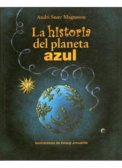 HISTORIA DEL PLANETA AZUL, LA | 9788428212939 | JONSDOTTIR, ASLAUG | Galatea Llibres | Llibreria online de Reus, Tarragona | Comprar llibres en català i castellà online