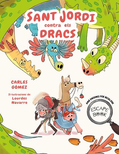 ESCAPE BOOK: SANT JORDI CONTRA ELS DRACS | 9788448863913 | GÓMEZ, CARLES | Galatea Llibres | Llibreria online de Reus, Tarragona | Comprar llibres en català i castellà online