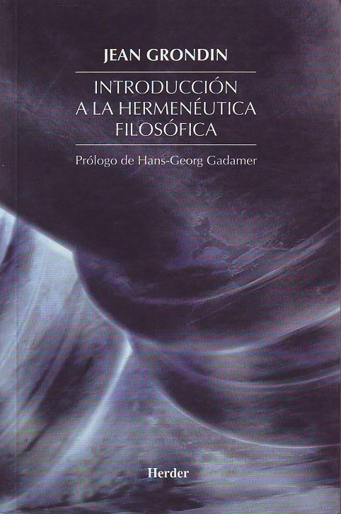 INTRODUCCION A LA HERMENEUTICA FILOSOFICA | 9788425421006 | GRONDIN, JEAN | Galatea Llibres | Librería online de Reus, Tarragona | Comprar libros en catalán y castellano online