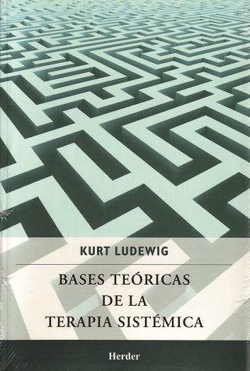 BASES TEORICAS DE LA TERAPIA SISTEMICA | 9786077727118 | LUDEWIG, KURT | Galatea Llibres | Llibreria online de Reus, Tarragona | Comprar llibres en català i castellà online