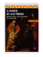 REGRESO DEL HIJO PRODIGO | 9788428811514 | NOUWEN, HENRI J. | Galatea Llibres | Llibreria online de Reus, Tarragona | Comprar llibres en català i castellà online