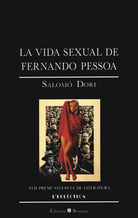 VIDA SEXUAL DE FERNANDO PESSOA,LA | 9788476602133 | DORI, SALOMO | Galatea Llibres | Librería online de Reus, Tarragona | Comprar libros en catalán y castellano online