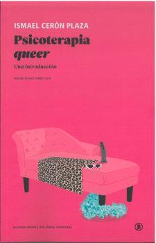 PSICOTERAPIA QUEER | 9788419160270 | CERÓN PLAZA, ISMAEL | Galatea Llibres | Llibreria online de Reus, Tarragona | Comprar llibres en català i castellà online