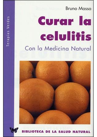 CURAR LA CELULITIS CON LA MEDICINA INTEGRADA | 9788493303976 | MASSA, BRUNO | Galatea Llibres | Llibreria online de Reus, Tarragona | Comprar llibres en català i castellà online