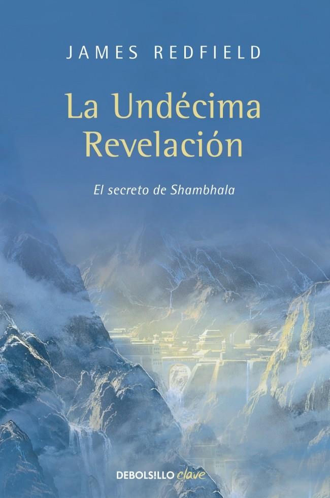 LA UNDÉCIMA REVELACIÓN | 9788499086903 | REDFIELD, JAMES | Galatea Llibres | Llibreria online de Reus, Tarragona | Comprar llibres en català i castellà online