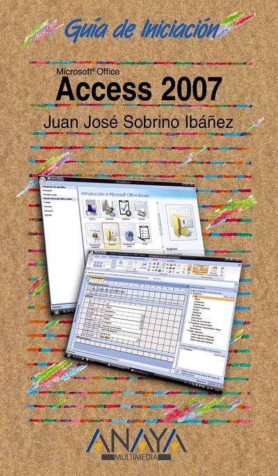 ACCESS 2007 | 9788441521421 | SOBRINO IBAÑEZ, JUAN JOSE | Galatea Llibres | Llibreria online de Reus, Tarragona | Comprar llibres en català i castellà online