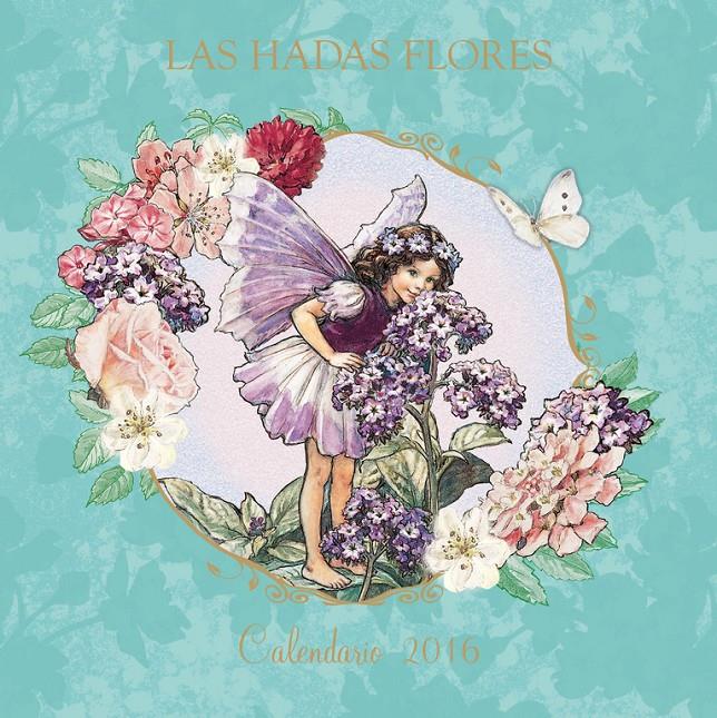 CALENDARIO DE LAS HADAS FLORES 2016 | 9788401907289 | BARKER, CICELY MARY | Galatea Llibres | Llibreria online de Reus, Tarragona | Comprar llibres en català i castellà online