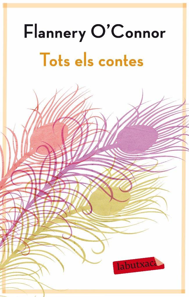 TOTS ELS CONTES FLANNERY O'CONNOR | 9788499303178 | O'CONNOR, FLANNERY | Galatea Llibres | Librería online de Reus, Tarragona | Comprar libros en catalán y castellano online