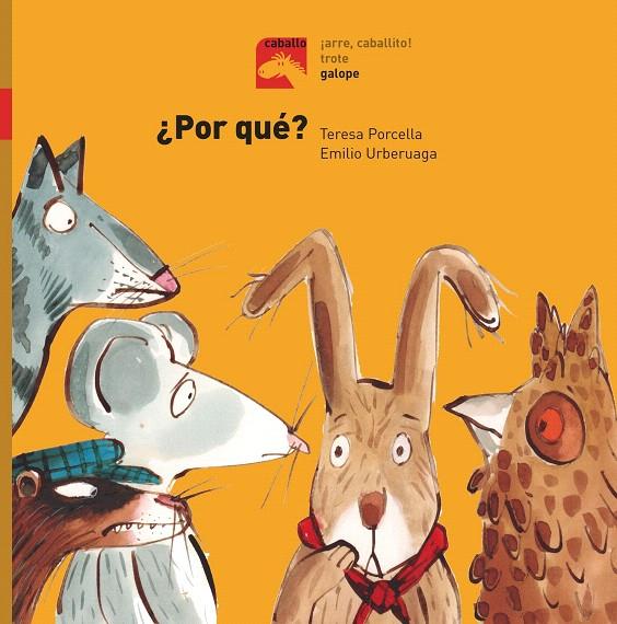 ¿POR QUÉ? - GALOPE | 9788491012344 | PORCELLA, TERESA | Galatea Llibres | Llibreria online de Reus, Tarragona | Comprar llibres en català i castellà online