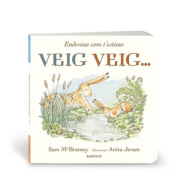 ENDEVINA COM T'ESTIMO. VEIG VEIG… | 9788419475732 | MCBRATNEY, SAM | Galatea Llibres | Llibreria online de Reus, Tarragona | Comprar llibres en català i castellà online