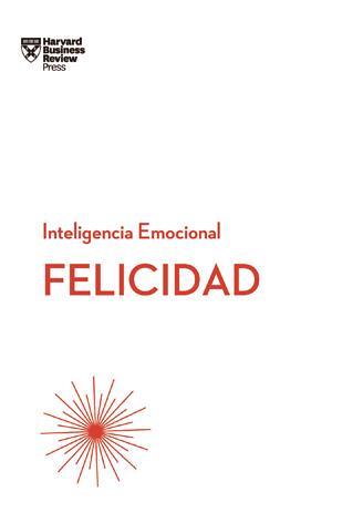 FELICIDAD. INTELIGENCIA EMOCIONAL | 9788494606656 | Galatea Llibres | Llibreria online de Reus, Tarragona | Comprar llibres en català i castellà online