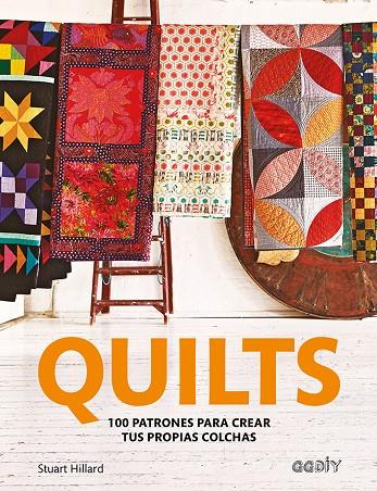 QUILTS. 100 PATRONES PARA CREAR TUS PROPIAS COLCHAS | 9788425230448 | HILLARD, STUART | Galatea Llibres | Llibreria online de Reus, Tarragona | Comprar llibres en català i castellà online