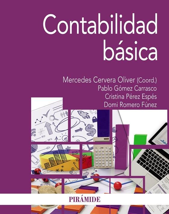 CONTABILIDAD BÁSICA | 9788436843132 | CERVERA OLIVER, MERCEDES/GÓMEZ CARRASCO, PABLO/PÉREZ ESPÉS, CRISTINA/ROMERO FÚNEZ, DOMI | Galatea Llibres | Llibreria online de Reus, Tarragona | Comprar llibres en català i castellà online