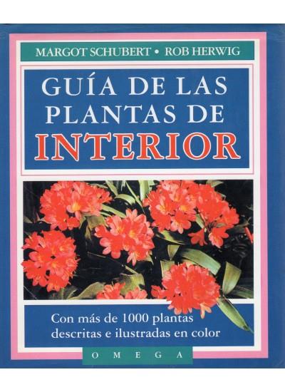 GUIA DE LAS PLANTAS DE INTERIOR (DIP) | 9788428205740 | SCHUBERT, MARGOT ; HERWIG, ROB | Galatea Llibres | Llibreria online de Reus, Tarragona | Comprar llibres en català i castellà online