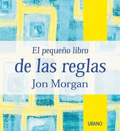 PEQUEÑO LIBRO DE LAS REGLAS, EL | 9788479534912 | MORGAN, JON | Galatea Llibres | Llibreria online de Reus, Tarragona | Comprar llibres en català i castellà online