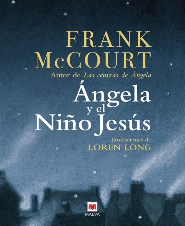 ANGELA Y EL NIÑO JESUS | 9788496748293 | MCCOURT, FRANK | Galatea Llibres | Librería online de Reus, Tarragona | Comprar libros en catalán y castellano online