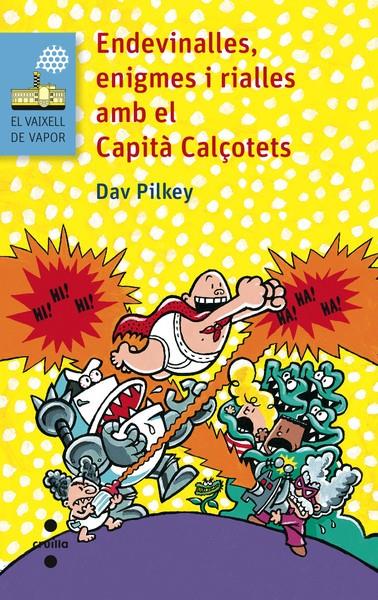 ENDEVINALLES, ENIGMES I RIALLES AMB EL CAPITÀ CALÇOTETS | 9788466138680 | PILKEY, DAV | Galatea Llibres | Llibreria online de Reus, Tarragona | Comprar llibres en català i castellà online