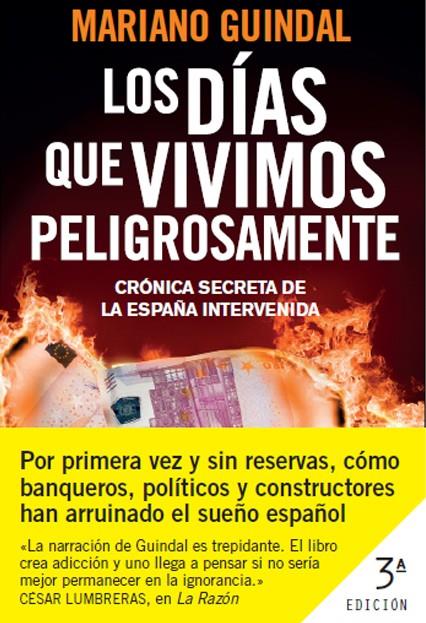 LOS DIAS QUE VIVIMOS PELIGROSAMENTE | 9788408006916 | GUINDAL, MARIANO | Galatea Llibres | Llibreria online de Reus, Tarragona | Comprar llibres en català i castellà online