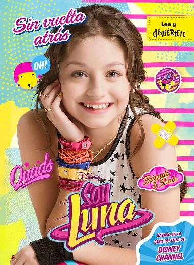 SOY LUNA. SIN VUELTA ATRÁS | 9788499518312 | Galatea Llibres | Llibreria online de Reus, Tarragona | Comprar llibres en català i castellà online