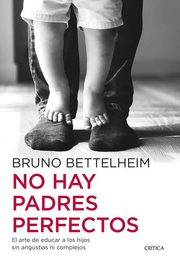 NO HAY PADRES PERFECTOS | 9788491995371 | BETTELHEIM, BRUNO | Galatea Llibres | Llibreria online de Reus, Tarragona | Comprar llibres en català i castellà online