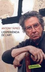 EXPERIÈNCIA DE L'ART, L' | 9788499301587 | TAPIES PUIG, ANTONI | Galatea Llibres | Llibreria online de Reus, Tarragona | Comprar llibres en català i castellà online