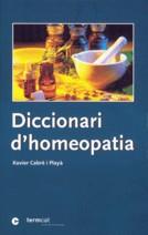 DICCIONARI D'HOMEOPATIA | 9788439364375 | CABRE I PLAYA, XAVIER | Galatea Llibres | Llibreria online de Reus, Tarragona | Comprar llibres en català i castellà online