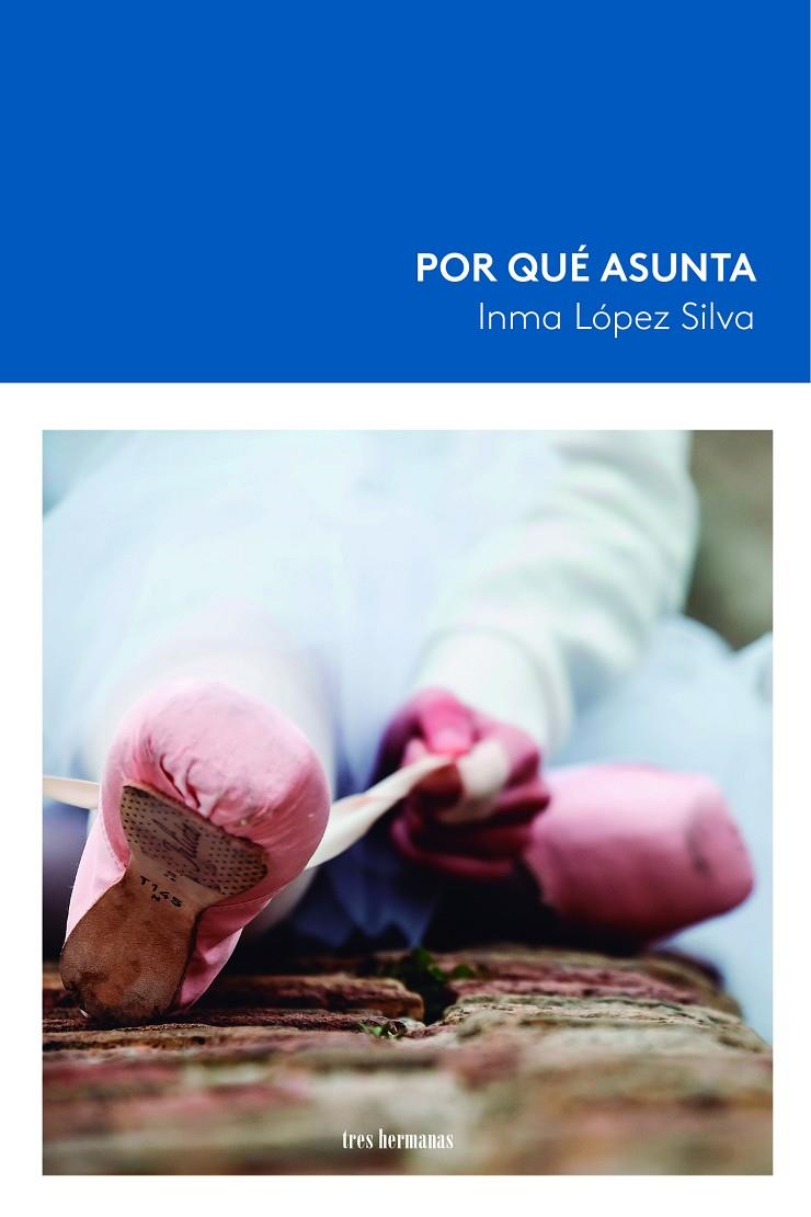 POR QUÉ ASUNTA | 9788419243492 | LOPEZ SILVA, INMA | Galatea Llibres | Llibreria online de Reus, Tarragona | Comprar llibres en català i castellà online