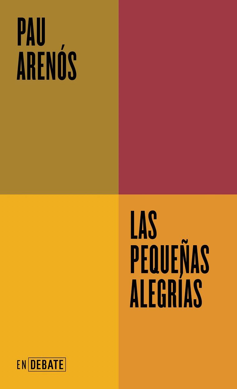 LAS PEQUEÑAS ALEGRÍAS | 9788419951595 | ARENÓS, PAU | Galatea Llibres | Librería online de Reus, Tarragona | Comprar libros en catalán y castellano online