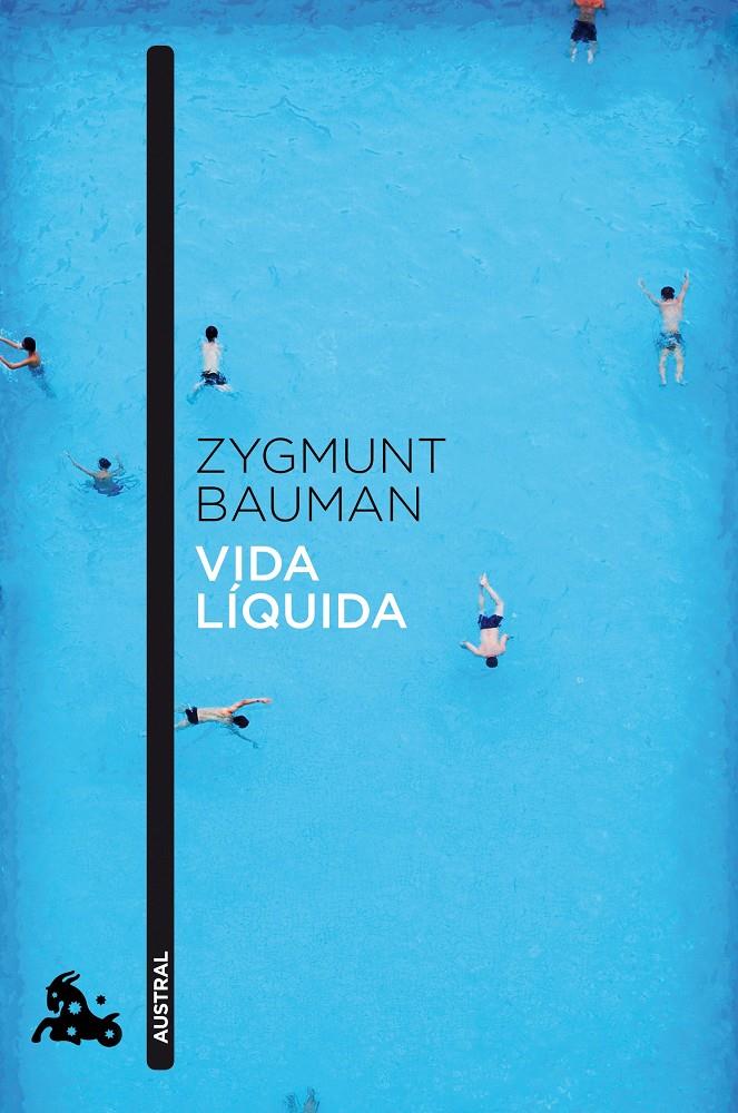 VIDA LÍQUIDA | 9788408040958 | BAUMAN, ZYGMUNT (1925- ) | Galatea Llibres | Llibreria online de Reus, Tarragona | Comprar llibres en català i castellà online