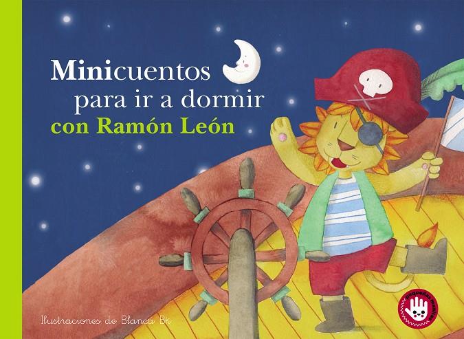 MINICUENTOS PARA IR A DORMIR CON RAMÓN LEÓN | 9788448852825 | BK, BLANCA | Galatea Llibres | Llibreria online de Reus, Tarragona | Comprar llibres en català i castellà online