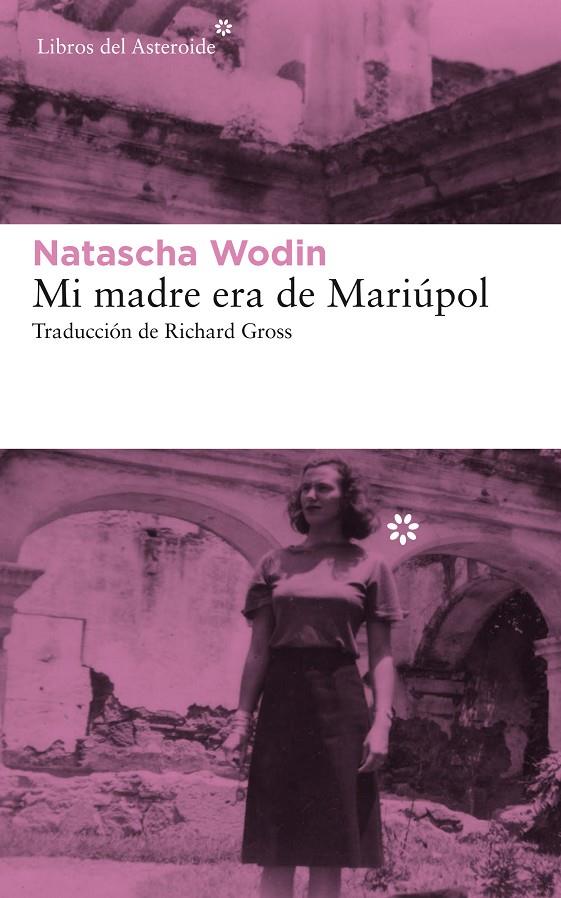 MI MADRE ERA DE MARIÚPOL | 9788417007782 | WODIN, NATASCHA | Galatea Llibres | Llibreria online de Reus, Tarragona | Comprar llibres en català i castellà online