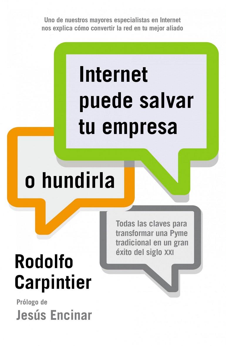 INTERNET PUEDE SALVAR TU EMPRESA O HUNDIRLA | 9788498752571 | RODOLFO CARPINTIER | Galatea Llibres | Llibreria online de Reus, Tarragona | Comprar llibres en català i castellà online