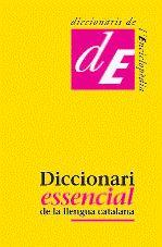 DICCIONARI ESSENCIAL DE LA LLENGUA CATALANA | 9788441219113 | ENCICLOPEDIA CATALANA | Galatea Llibres | Librería online de Reus, Tarragona | Comprar libros en catalán y castellano online