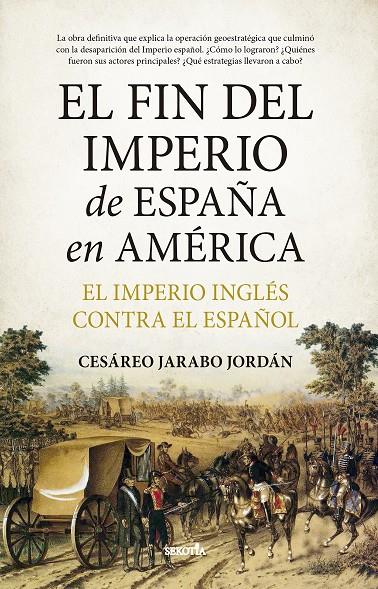 EL FIN DEL IMPERIO DE ESPAÑA EN AMÉRICA | 9788411314534 | JARABO, CESAREO | Galatea Llibres | Llibreria online de Reus, Tarragona | Comprar llibres en català i castellà online