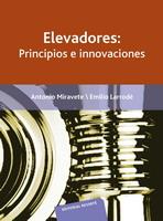 ELEVADORES PRINCIPIOS E INNOVACIONES | 9788429180121 | MIRAVETE, ANTONIO-LARRODE, EMILIO | Galatea Llibres | Llibreria online de Reus, Tarragona | Comprar llibres en català i castellà online