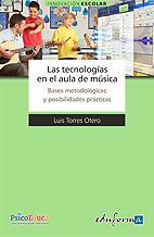 TIC EN EL AULA DE EDUCACION MUSICAL, LAS | 9788467649505 | TORRES OTERO, LUIS | Galatea Llibres | Llibreria online de Reus, Tarragona | Comprar llibres en català i castellà online