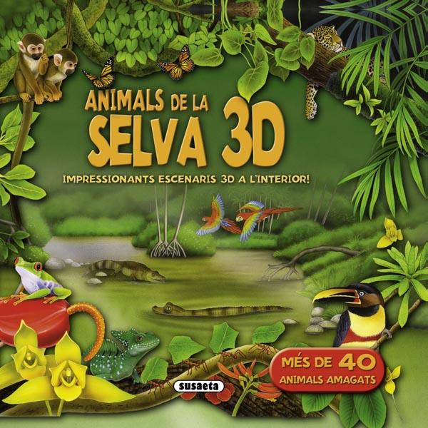 ANIMALS DE LA SELVA 3D | 9788467720518 | Galatea Llibres | Llibreria online de Reus, Tarragona | Comprar llibres en català i castellà online