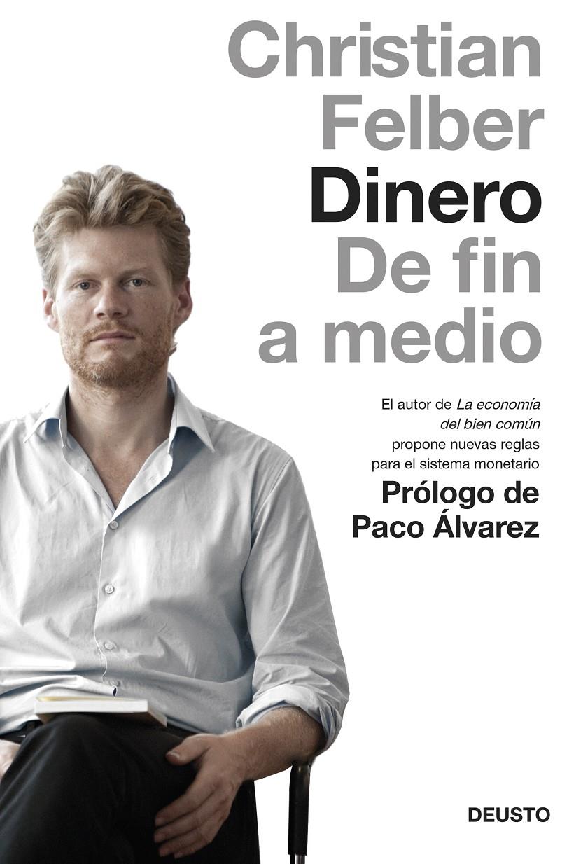 DINERO. DE FIN A MEDIO | 9788423419050 | FELBER, CHRISTIAN | Galatea Llibres | Librería online de Reus, Tarragona | Comprar libros en catalán y castellano online