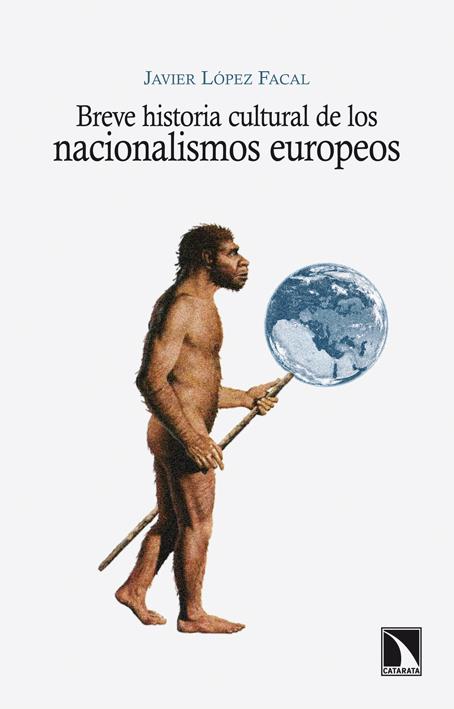 BREVE HISTORIA CULTURAL DE LOS NACIONALISMOS EUROPEOS | 9788483198537 | LÓPEZ FACAL, JAVIER | Galatea Llibres | Llibreria online de Reus, Tarragona | Comprar llibres en català i castellà online