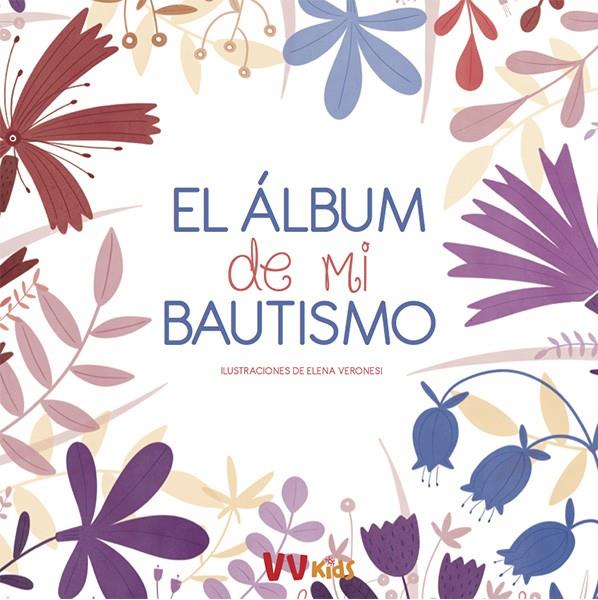 EL ALBUM DE MI BAUTISMO (VVKIDS) | 9788468258683 | VARONESI, ELENA | Galatea Llibres | Llibreria online de Reus, Tarragona | Comprar llibres en català i castellà online